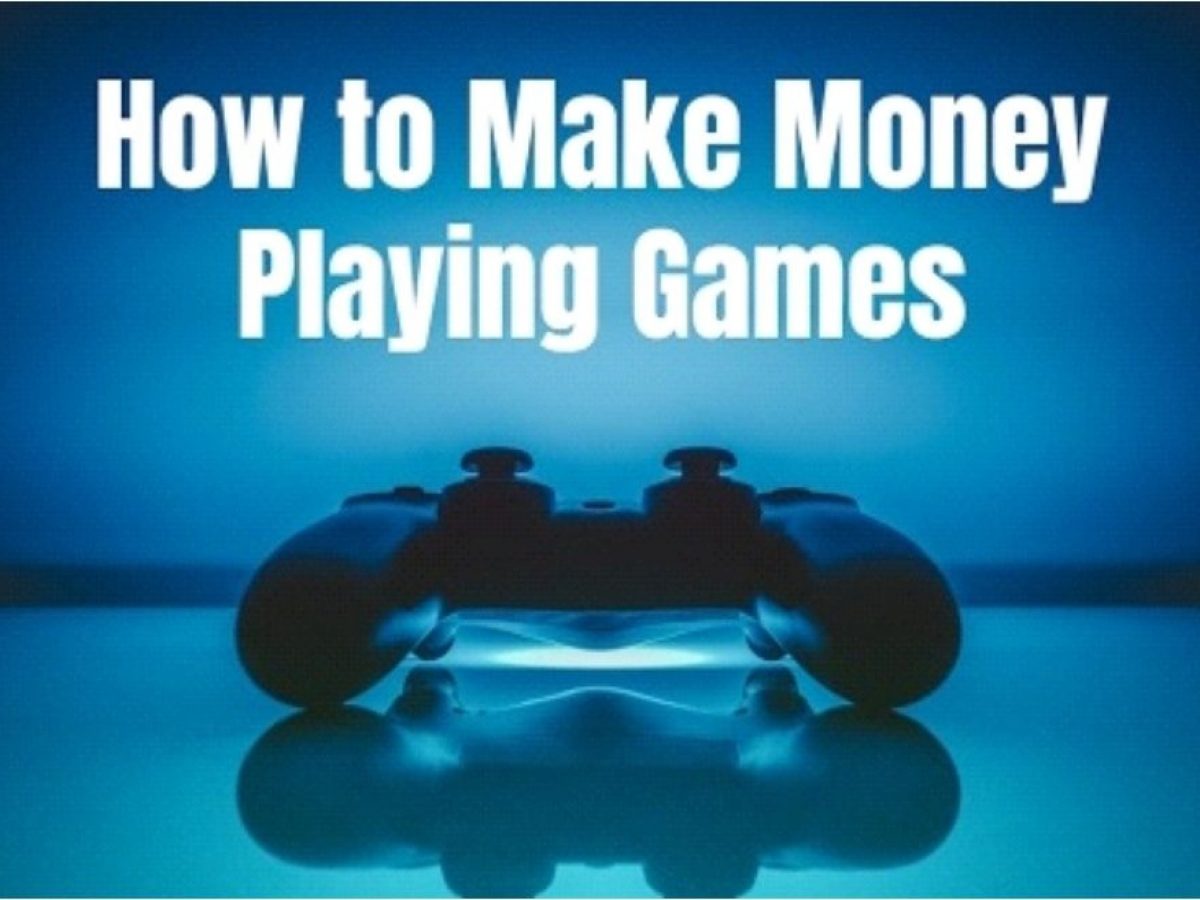 Make Money Playing Games